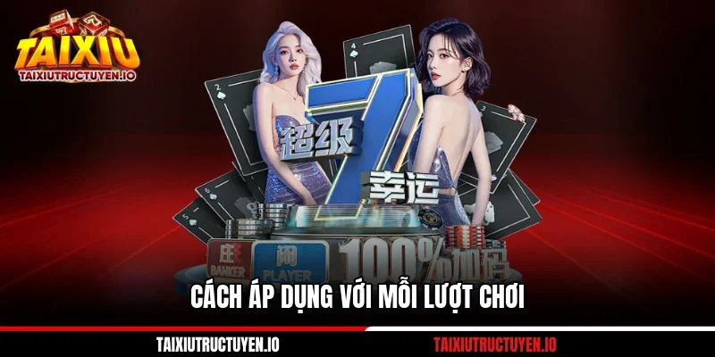 Chiến Thuật Tài Xỉu Luôn Thắng Qua 5 Góc Nhìn Nổi Bật 3 Cách áp dụng với mỗi lượt chơi